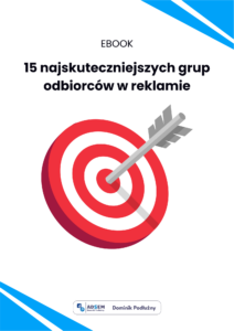 Ebook - 15 najskuteczniejszych grup odbiorców w reklamie